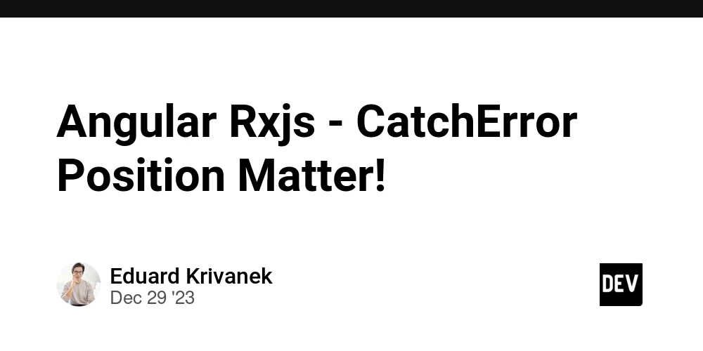Angular Rxjs - CatchError Position Matter!