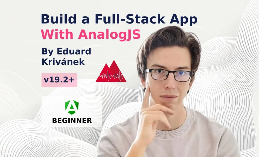 Build A Full-Stack Application With AnalogJS