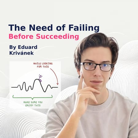 The Need Of Failing Before Succeeding